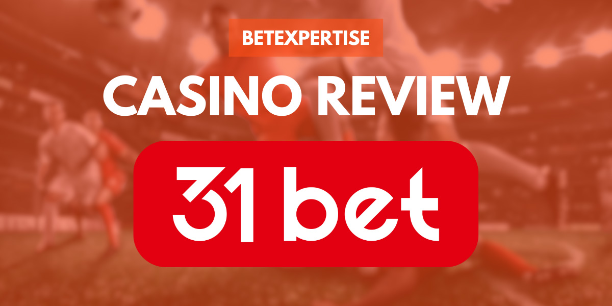 31 Bet Casino Review: weddenschappen, casino en manieren om uw account op te waarderen