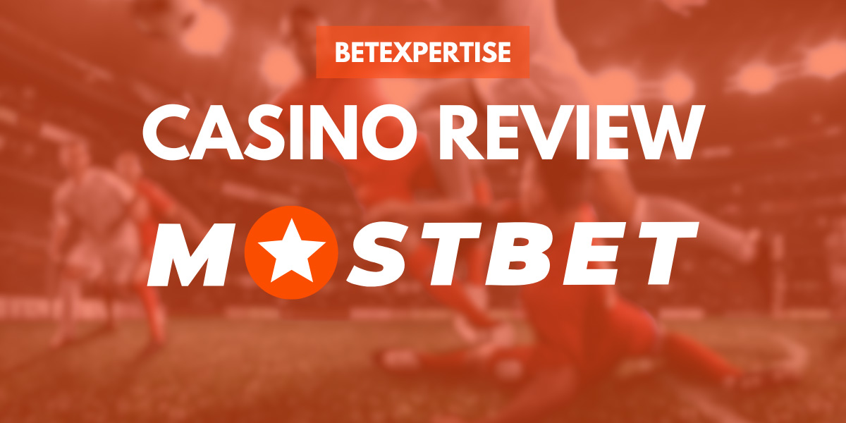 Mostbet Casino Review: officiële website, registratie, casino en bonussen