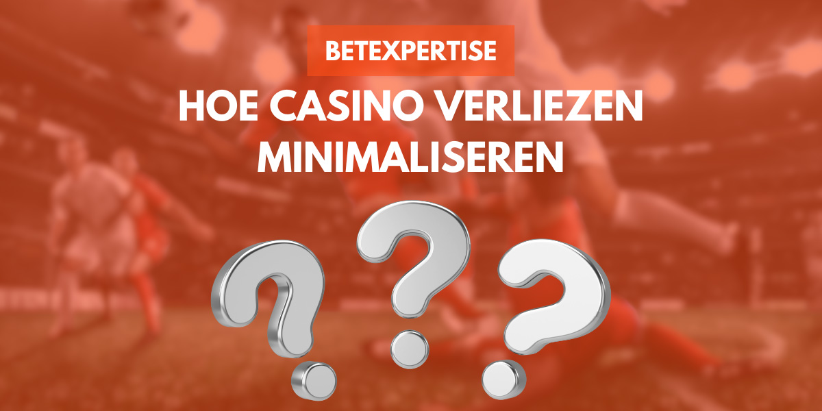 Risicobeheer: Hoe Casino Verliezen Minimaliseren