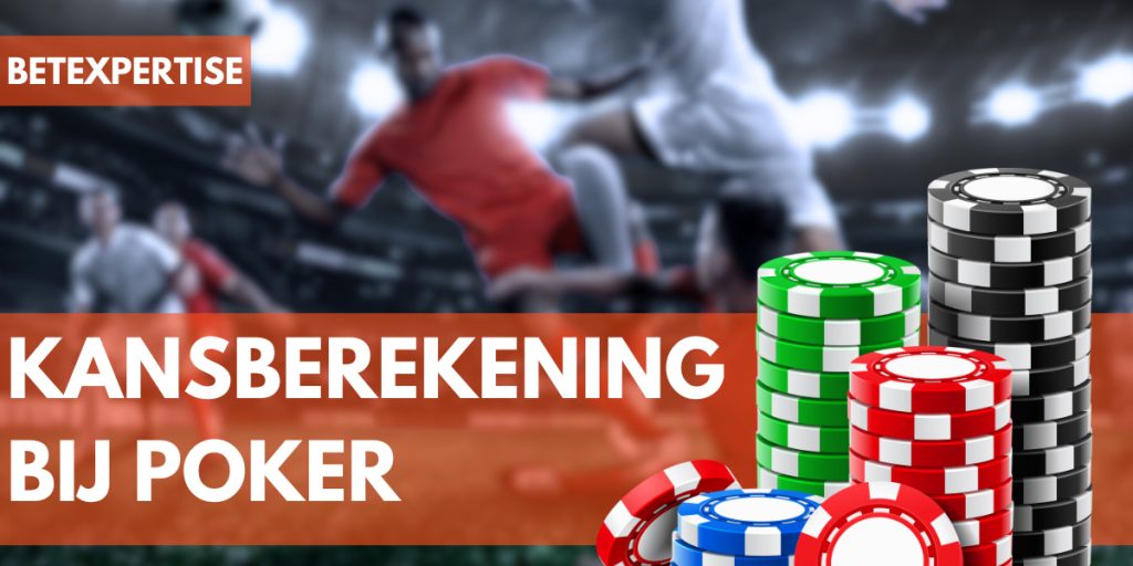 Kansberekening bij poker