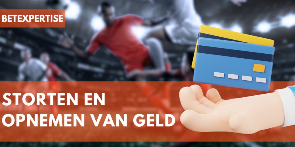 Storten en opnemen van geld