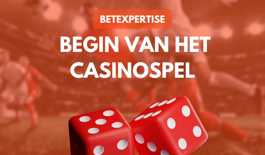 Avontuurlijk begin van het casinospel