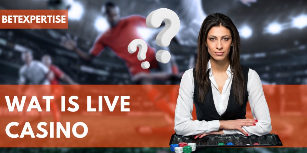 Wat is live casino 